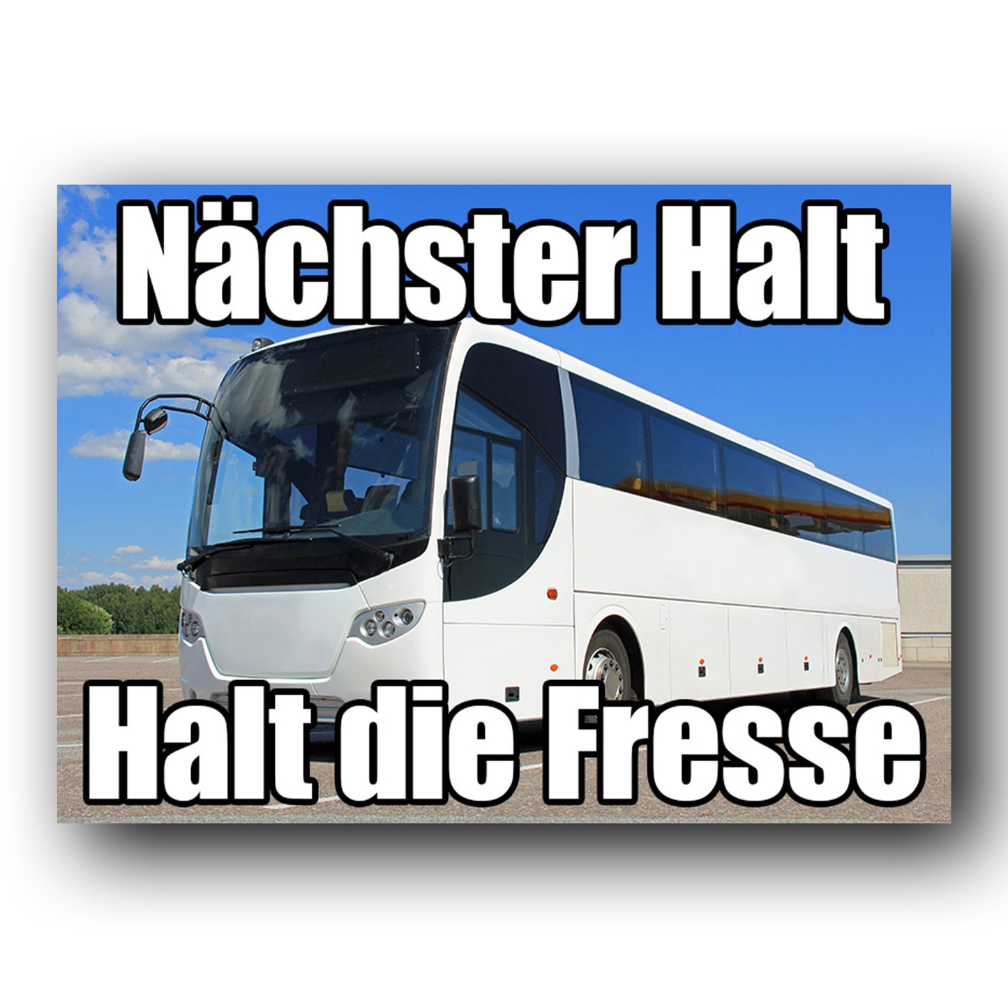 "Halt die Fresse" - Sticker